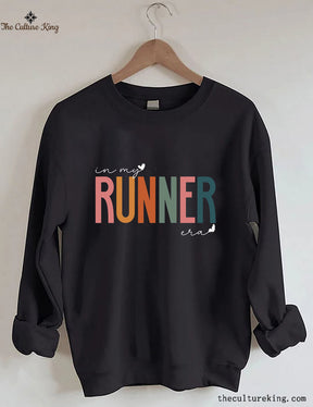 In My Runner Era Sweatshirt