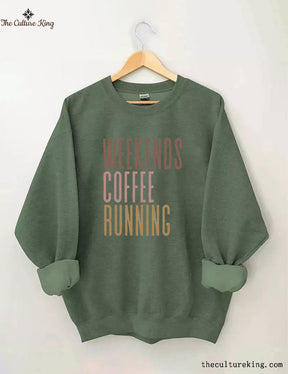 Weekends Coffee Running Sweatshirt