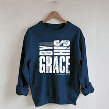 By His Grace Religious Sweatshirt