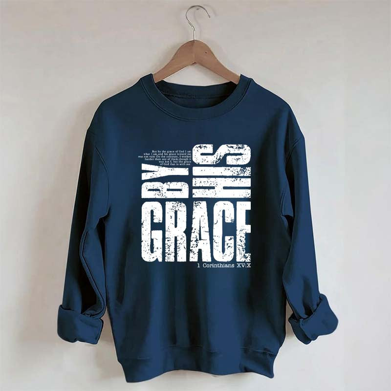 By His Grace Religious Sweatshirt