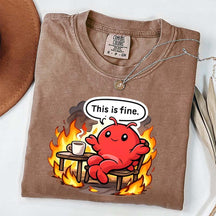 This Is Fine T-Shirt