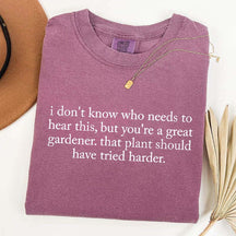 I Don't Know Who Needs To Hear This T-Shirt