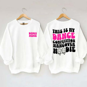 Dance Hangover Sweatshirt