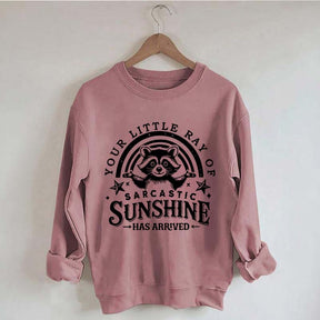 Your Little Ray Of Sarcastic Sunshine Sweatshirt