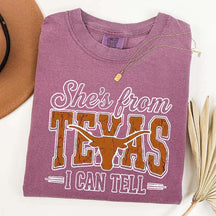 She's From Texas I Can Tell T-Shirt