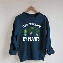 Easily Distracted Plants Gardening Sweatshirt