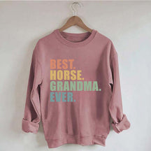 Best Horse Grandma Ever Sweatshirt