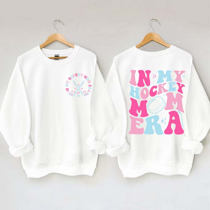 Cute In My Hockey Mom Era Sweatshirt