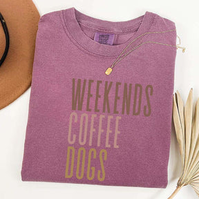 Comfort Colors Weekends Coffee Dogs T-Shirt