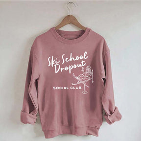 Ski School Dropout Sweatshirt
