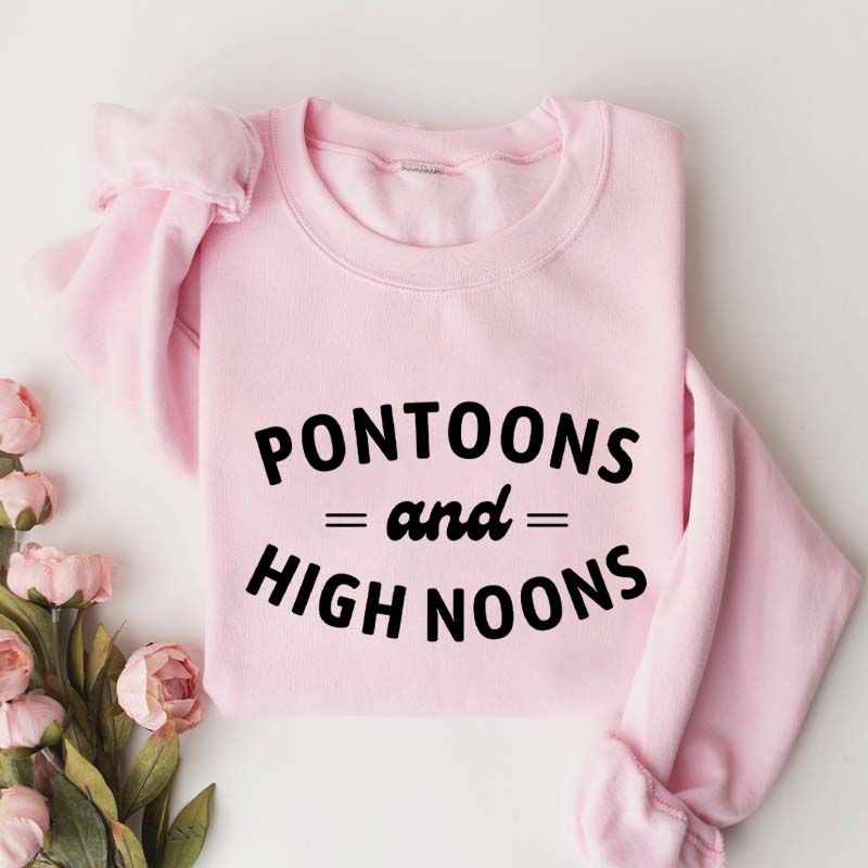 Pontoons and High Noons Sweatshirt
