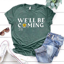 We'll Be Coming '26 Football Fan T-Shirt