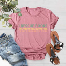 I Rescue Books Booksellers Literary Funny T-Shirt