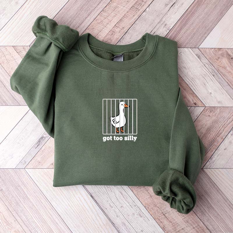 Goose Got Too Silly Sweatshirt