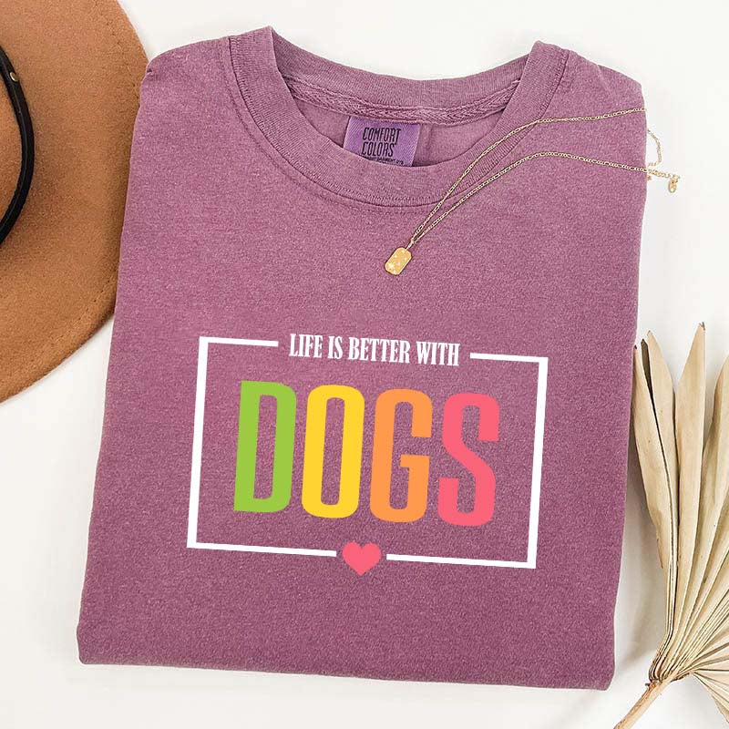 Favorite Life Is Better With Dogs T-Shirt