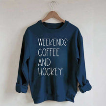 Weekends Coffee And Hockey Sweatshirt