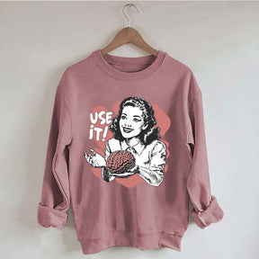 Sarcastic Vintage Use Your Brain Aesthetic Sweatshrit