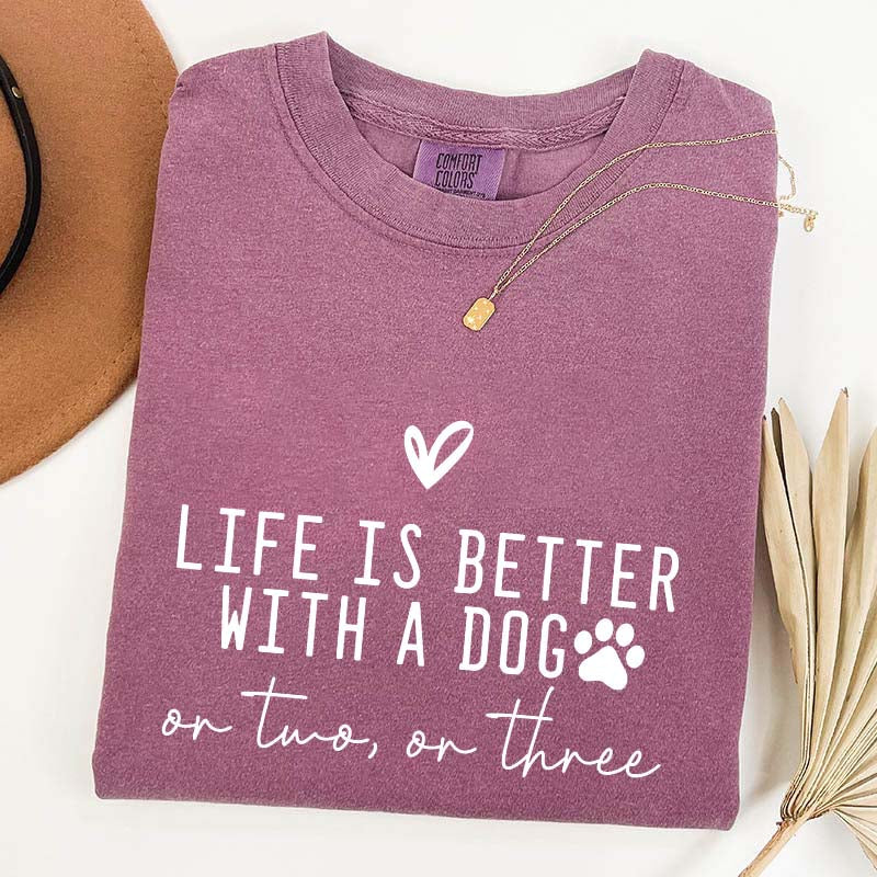 Minimalist Life Is Better With A Dog T-Shirt