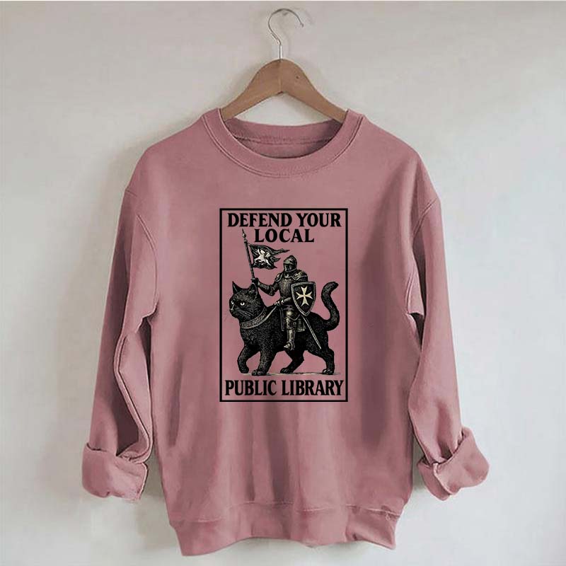 Defend Your Local Library Sweatshirt