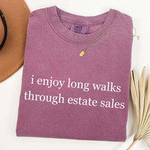 I Enjoy Long Walks Through Estate Sales T-Shirt