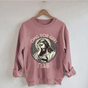 Thats Not What I Said Sweatshirt