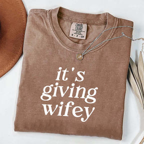 Its Giving Wifey T-Shirt