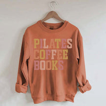 Pilates Coffee Books Sweatshirt
