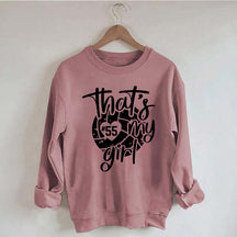 Custom That's My Girl Number Sweatshirt