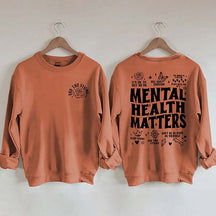 Mental Health Matters Sweatshirt