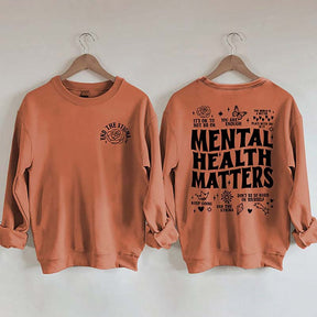 Mental Health Matters Sweatshirt