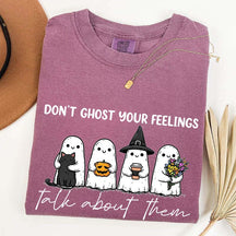 Don't Ghost Your Feelings T-Shirt
