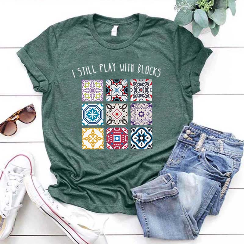 I Still Play With Blocks T-Shirt