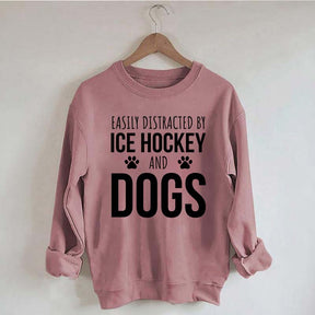 Easily Distracted By Ice Hockey And Dogs Sweatshirt