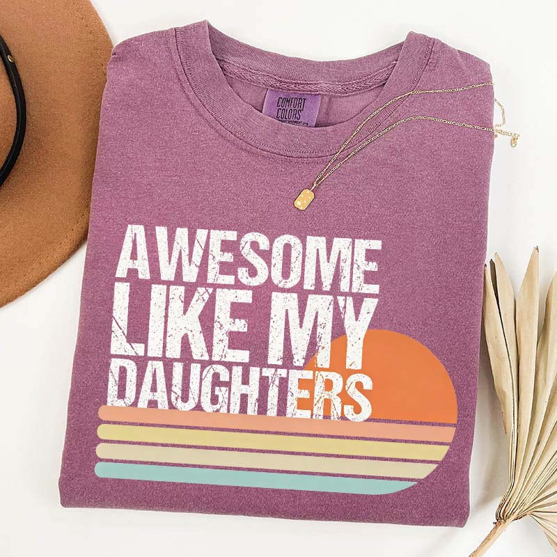 Awesome Like My Daughters Retro T-Shirt