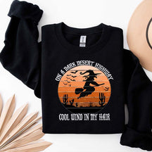 On A Dark Desert Highway Cool Wind In My Hair Halloween Sweatshirt