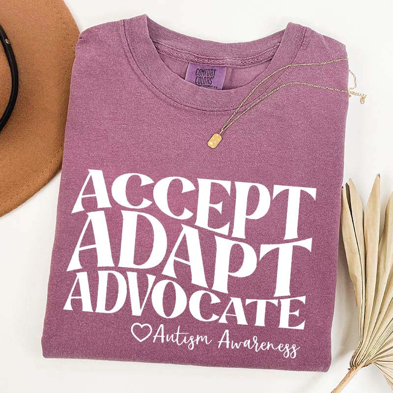 Accept Adapt Advocate T-Shirt