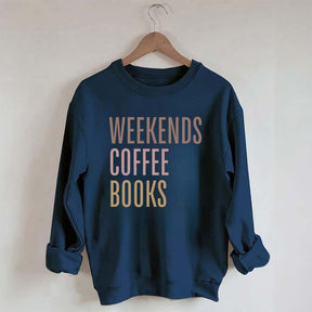Weekends Coffee Books Sweattshirt