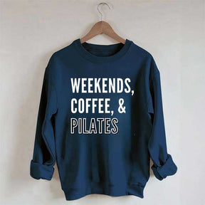 Weekends Coffee & Pilates Sweatshirt
