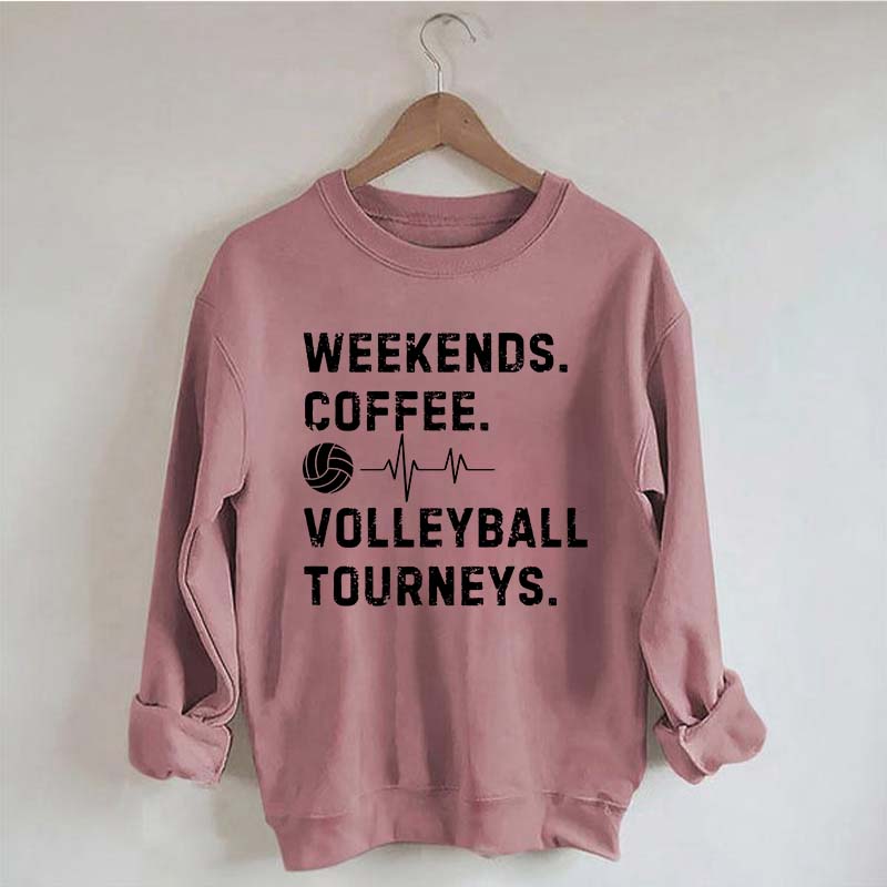 Weekends Coffee Volleyball Players Sweatshirt