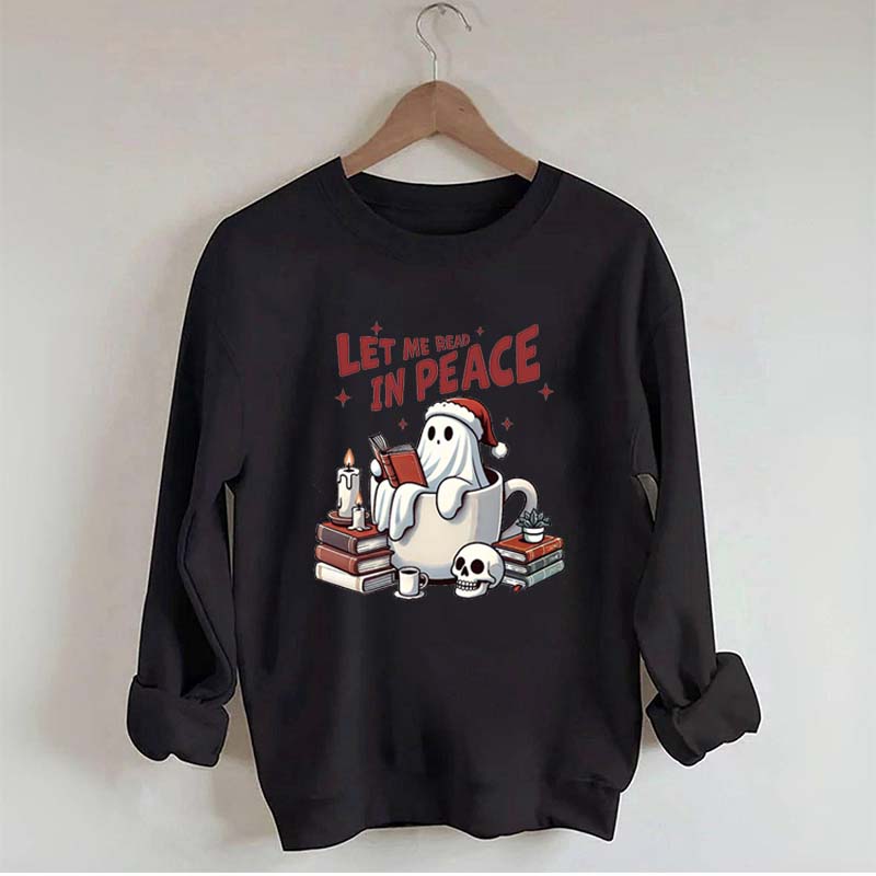 Let Me Read In Peace Bookish Ghost Sweatshirt