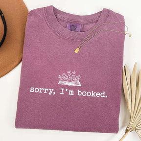 Sorry I'm Booked T-Shirt
