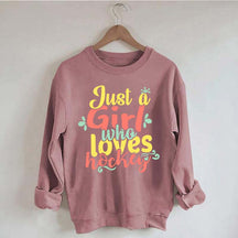 Just Girl Who Loves Hockey Sweatshirt