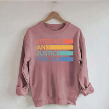 Literacy and Justice For All Librarian Sweatshirt