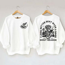 I Look Better Bent Over A Book Sweatshirt