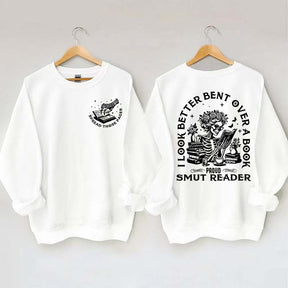 I Look Better Bent Over A Book Sweatshirt