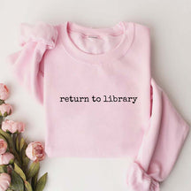 Return To Library Sweatshirt