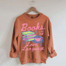 Books are My Love Language Sweatshirt