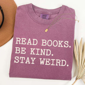 Minimalist Read Books Be Kind Stay Weird T-Shirt