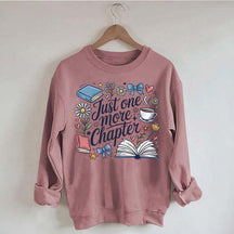 Cozy Book Just One More Chapter Sweatshirt