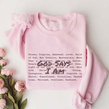 God Says I am Christian Sweatshirt